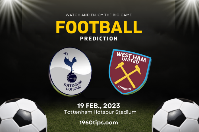 Tottenham vs West Ham Prediction, Betting Tip & Match Preview